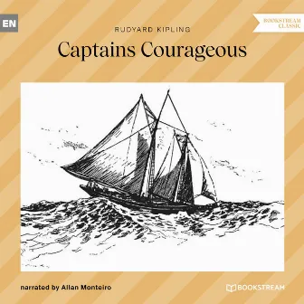 Captains Courageous (Unabridged) by Allan Monteiro