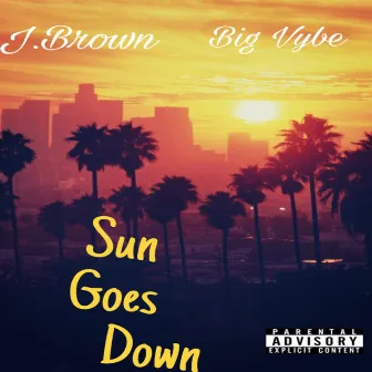 Sun Goes Down by J.Brown