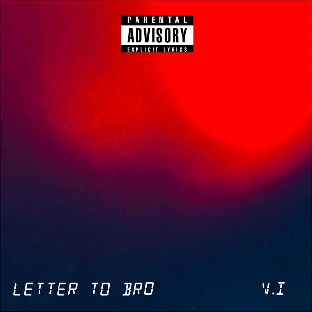 Letter To Bro