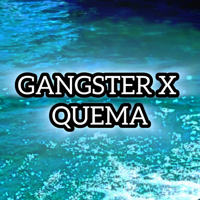 QUEMA