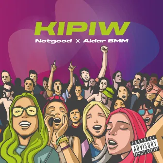 Kipiw by Notgood