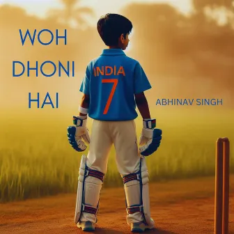 Woh Dhoni Hai by Abhinav Singh