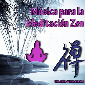 Música para la Meditación Zen by Unknown Artist