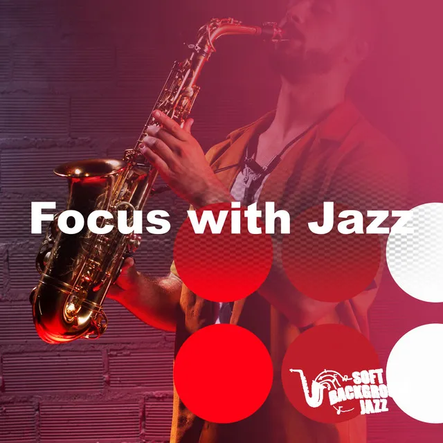 Focus with Jazz