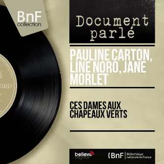 Ces dames aux chapeaux verts (Mono Version) by Pauline Carton