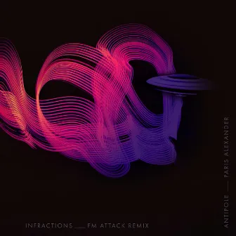 Infractions (FM Attack Remix) by FM Attack