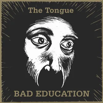 Bad Education - EP by The Tongue