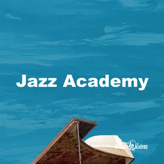 Jazz Academy by Everyday Jazz Academy