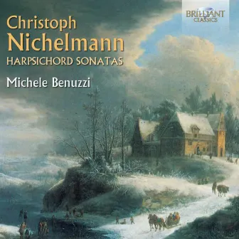 Christoph Nichelmann: Harpsichord Sonatas by Michele Benuzzi