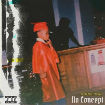 No Concept by Junnie Mac