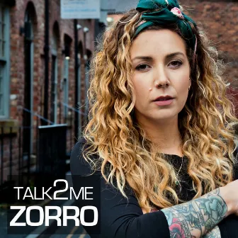 Talk2me by Zorro