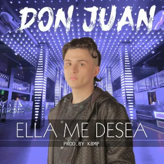 Ella Me Desea by Don Juan