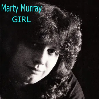 Girl by Marty Murray