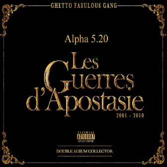 Les guerres d'apostasie (2001 - 2010) by Alpha 5.20