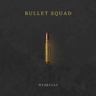 Bullet Squad by hybridas