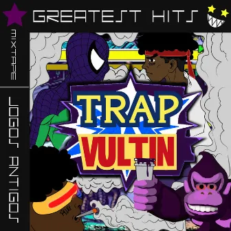 Jogos Antigos by Trap vultin