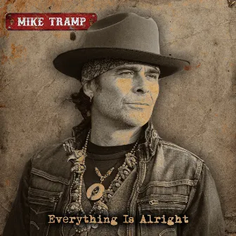 Everything Is Alright by Mike Tramp