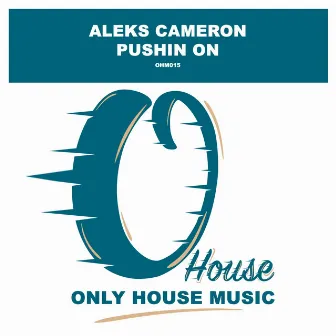 Pushin On by Aleks Cameron