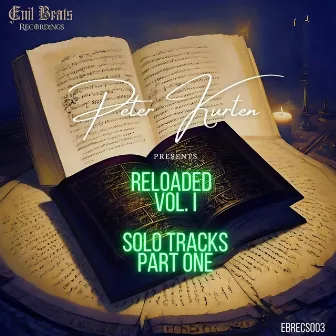 Reloaded Vol. I : Solo Tracks - Part One by Peter Kurten