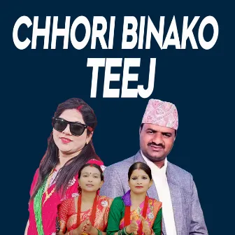 CHHORI BINAKO TEEJ by Subash Amgain