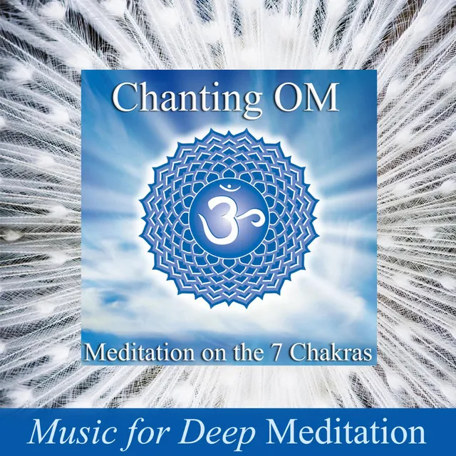 The Root Chakra, Muladhara: Om Chanting in the Key of C