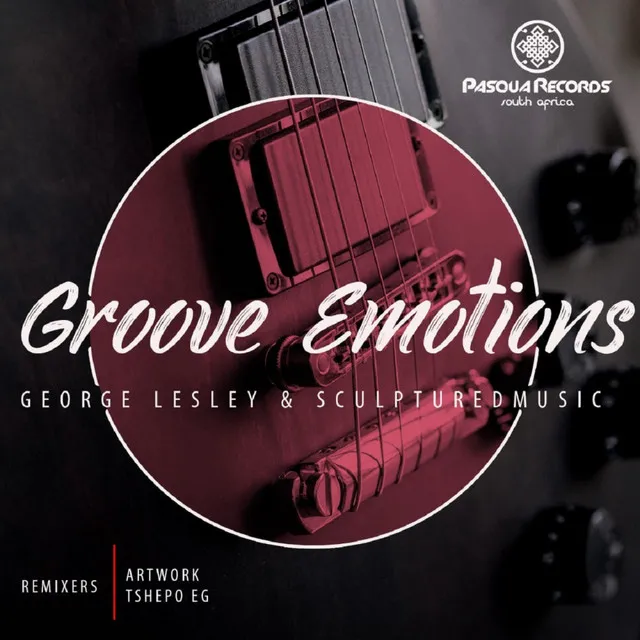 Groove Emotions - Artwork & Tshepo EG Remix