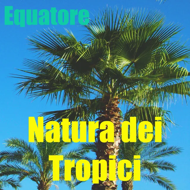 Natura dei Tropici