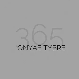 3-Sixty-5 by Onyae Tybre