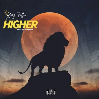 Higher by King Fallou