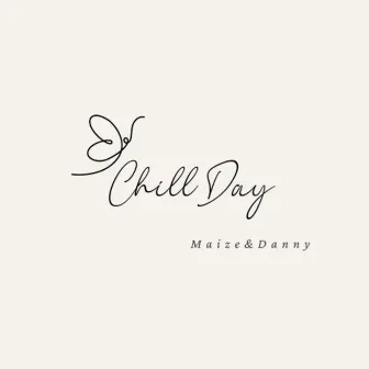 Chill Day by Maize