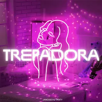 Trepadora by Jangueo & Tanty