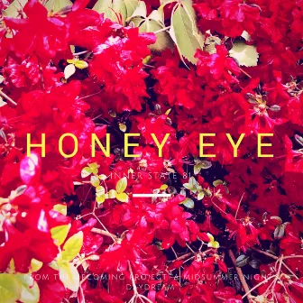 Honey Eye by Inner State 81