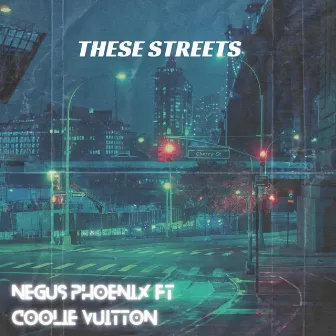 These Streets by Negus Phoenix