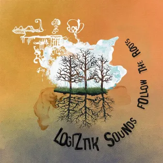 Follow The Roots by Logiztik Sounds