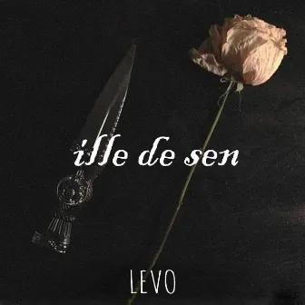 İlle De Sen by LEVO