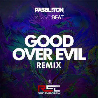 Good over Evil (Remix) by Makrobeat