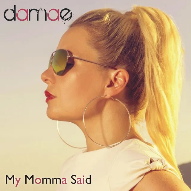 My Momma Said - Radio Edit