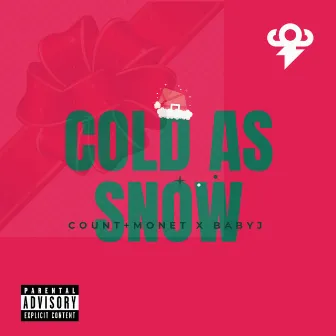 Cold As Snow by Count+Monet