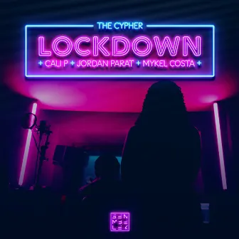 Lockdown (The Cypher) by MYKEL COSTA