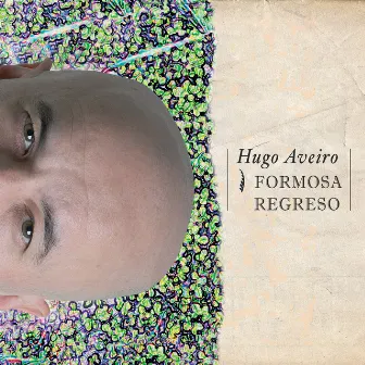 Formosa Regreso by Hugo Aveiro