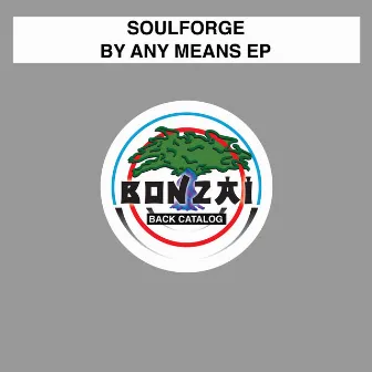 By Any Means EP by Soulforge