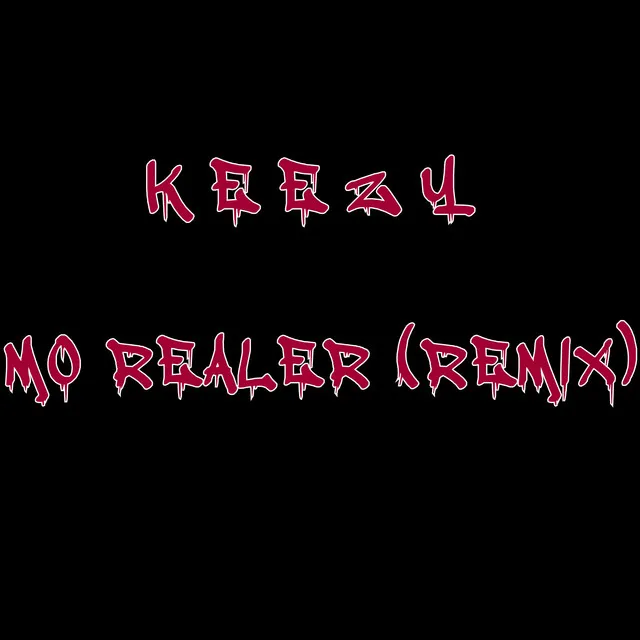 Mo Realer (REMIX)