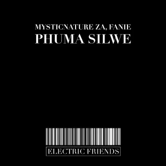 Phuma Silwe by MysticNature ZA