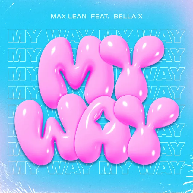 My Way (feat. BELLA X)