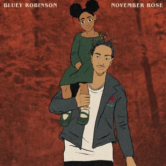 November Rose by Bluey Robinson