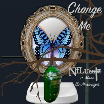 Change Me by Nfluentz Featuring Henry Smith