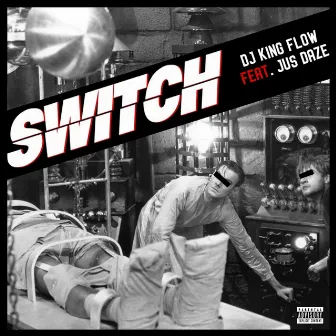 SWITCH by Jus Daze