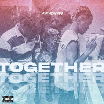 Together by Rr Hunxho