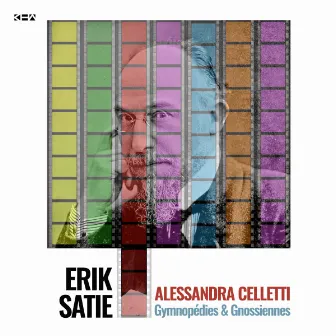 Erik Satie: Gymnopédies & Gnossiennes by Alessandra Celletti