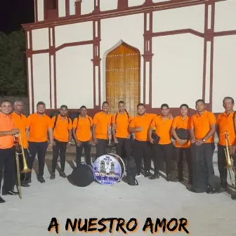 A Nuestro Amor by Bandas de Viento